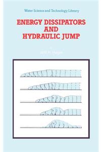 Energy Dissipators and Hydraulic Jump