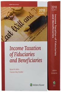 Income Taxation of Fiduciaries and Beneficiaries (2018)