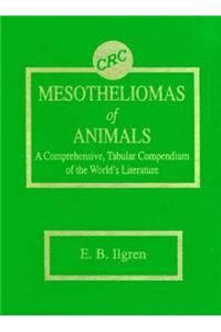 Mesotheliomas of Animals