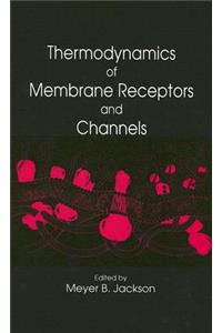 Thermodynamics of Membrane Receptors and Channels