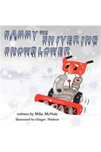 Sammy the Shivering Snowblower