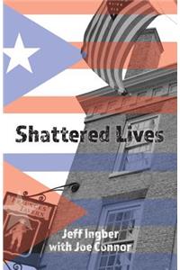Shattered Lives