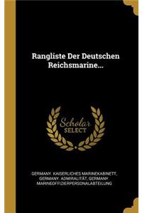 Rangliste Der Deutschen Reichsmarine...