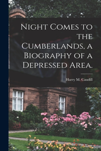 Night Comes to the Cumberlands, a Biography of a Depressed Area.