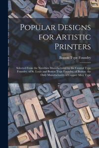 Popular Designs for Artistic Printers