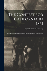 The Contest for California in 1861