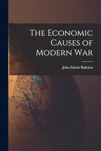 Economic Causes of Modern War