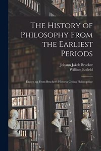 History of Philosophy From the Earliest Periods