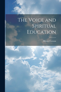 Voice and Spiritual Education