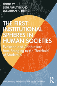 First Institutional Spheres in Human Societies