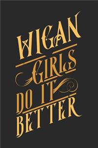 Wigan Girls Do It Better