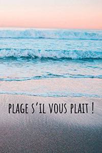 Plage s'il vous plait!