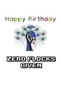 Happy Birthday Zero Flocks Given