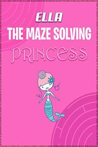 Ella the Maze Solving Princess