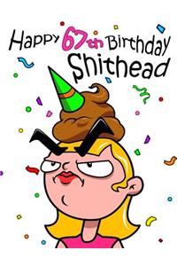 Happy 67th Birthday Shithead