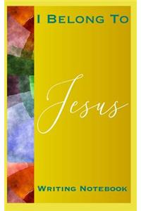 I Belong To Jesus Writing Notebook