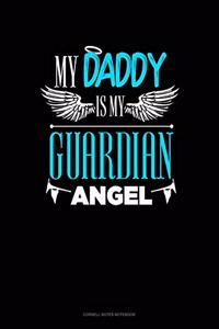 My Daddy Is My Guardian Angel