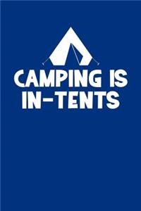 Camping Is In Tents