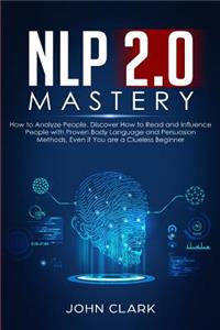 NLP 2.0 Mastery - How to Analyze People
