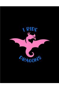 I Ride Dragons