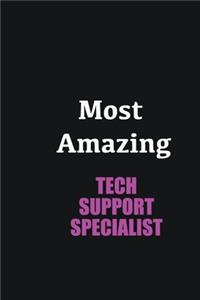 Most Amazing Tech Support Specialist