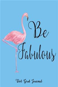Be Fabulous Journal