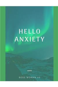 Hello Anxiety