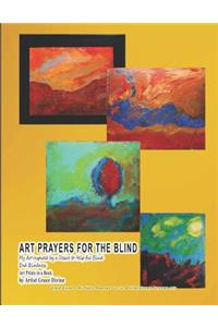 ART PRAYERS FOR THE BLIND My Art Inspired by a Desire to Help the Blind End Blindness Art Prints in a Book by Artist Grace Divine