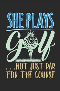 She Plays Golf . . . Just Not Par for the Course