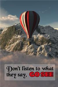Don't Listen to What They Say, Go See