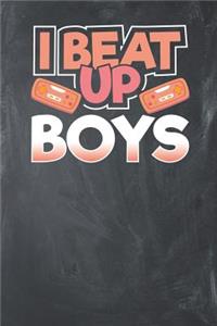 I beat up Boys