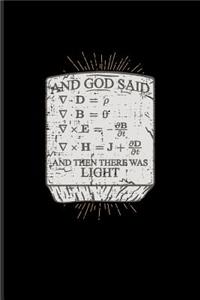 And God Said And Then There Was Light