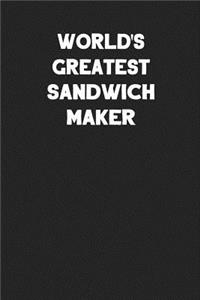 World's Greatest Sandwich Maker