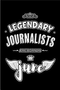 Legendary Journalists are born in June