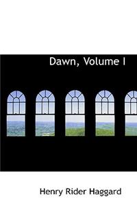 Dawn, Volume I