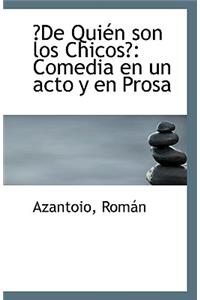 ?De Quien Son Los Chicos?