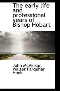 The Early Life and Professional Years of Bishop Hobart