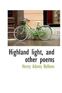 Highland Light, and Other Poems