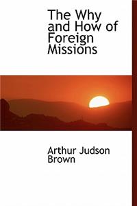 The Why and How of Foreign Missions