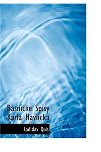 Basnicke Spisy Karla Havlicka