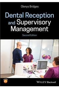 Dental Reception and Supervisory Management