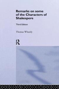Remarks on Some of the Characters of Shakespeare: Volume 17