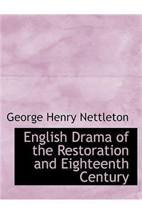 English Drama of the Restoration and Eighteenth Century