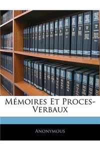 Memoires Et Proces-Verbaux