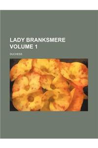 Lady Branksmere Volume 1