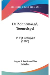 de Zonnemaagd, Tooneelspel