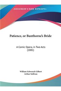 Patience, or Bunthorne's Bride