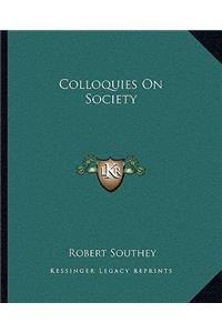 Colloquies on Society