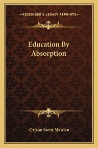 Education By Absorption