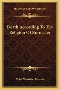 Death According To The Religion Of Zoroaster